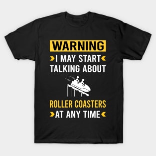 Warning Roller Coaster Coasters Rollercoaster T-Shirt